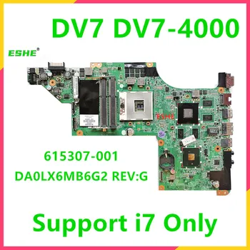 615307-001 עבור HP Pavilion DV7 DV7-4000 מחשב נייד לוח אם 605320-001 HM55 DDR3 HD5650M 1GB תמיכה I7 רק DA0LX6MB6G2 ראב:G