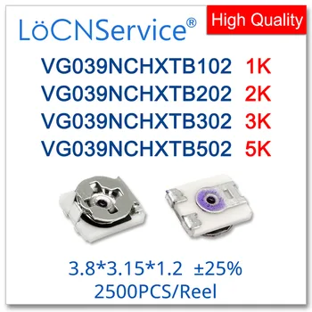 LoCNService 3*3 3.8*3.15*1.2 25% VG039NCHXTB102 1K VG039NCHXTB202 2K VG039NCHXTB302 3K VG039NCHXTB502 5K SMD באיכות גבוהה