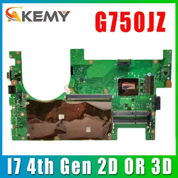 Mainboard G750JZ G750JX G750JM G750JY G750JS G750JW G750J מחשב נייד לוח אם I7 4th Gen 2D או 3D לוח ראשי