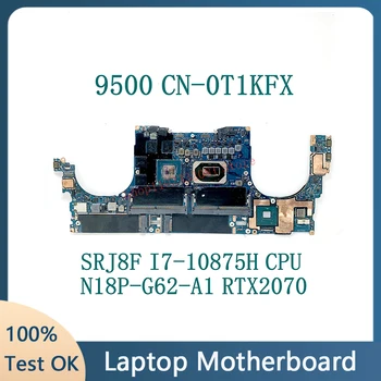 Mainboard T1KFX 0T1KFX CN-0T1KFX עם SRJ8F I7-10875H CPU N18P-G62-A1 עבור DELL 9500 המחשב הנייד ללוח האם 100% נבדק עובד טוב