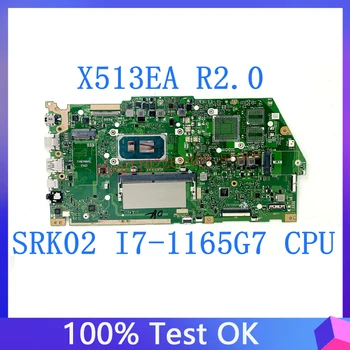 X513EA ראב.2.0 Mainboard עם SRK02 I7-1165G7 CPU עבור Asus מחשב נייד לוח אם זיכרון RAM 4GB 100% נבדקו באופן מלא עובד טוב