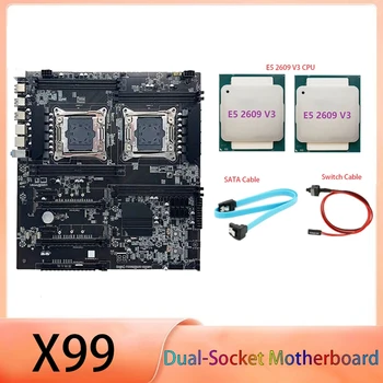 X99 כפול שקע לוח האם LGA2011-3 Dual CPU תמיכה RECC זיכרון DDR4 עם 2XE5 2609 V3 מעבד+SATA כבל+החלפת כבל