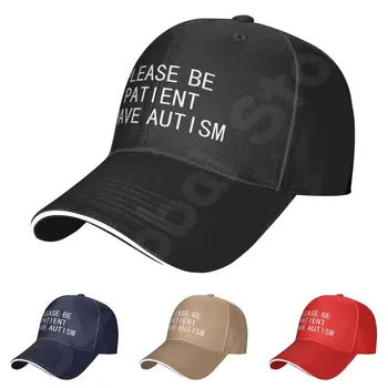 אנא, תהיה סבלני יש אוטיזם מכתב מזדמן שטף כותנה כובע בייסבול גברים מוצקים ג ' ינס אבא כובע מגן חיצוני משאית כמוסות