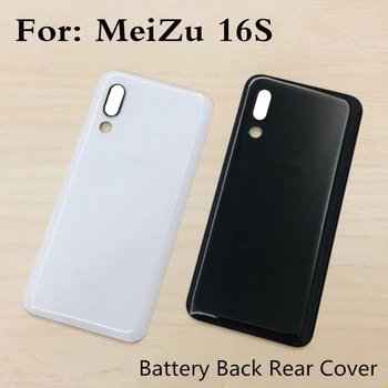 הסוללה בחזרה כיסוי אחורי הדלת דיור עבור MeiZu 16 כיסוי הסוללה תיקון עבור MeiZu 16 ס לא עדשת המצלמה בחזרה מעטפת החלפת